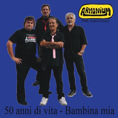 armonium 50 anni di vita bambina mia